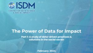 The Power of Data for ImpactPart I: A study of data-driven practices & solutions in the social sector