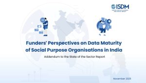 Funders’ Perspectives on Data Maturity of Social Purpose Organisations in India